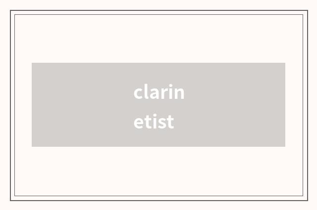 clarinetist