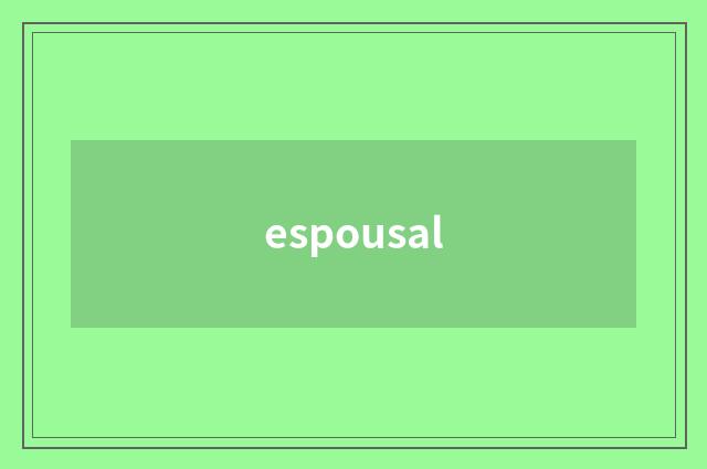 espousal