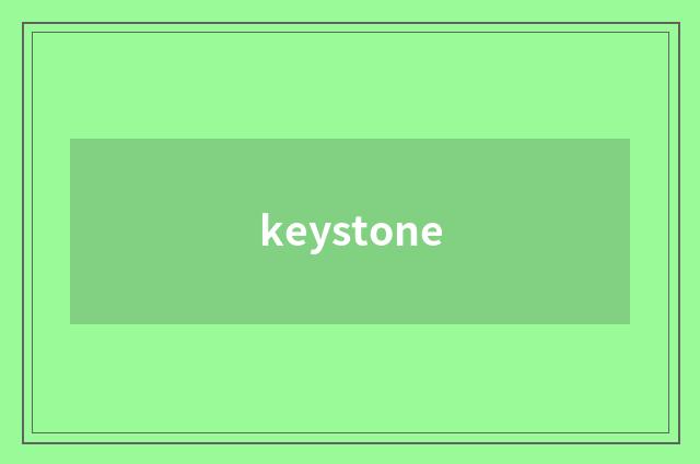 keystone