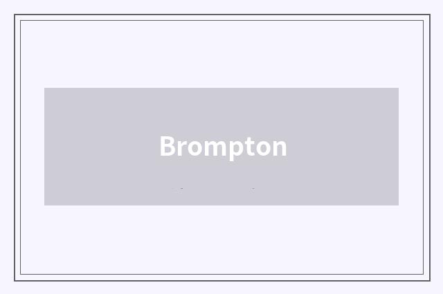 Brompton