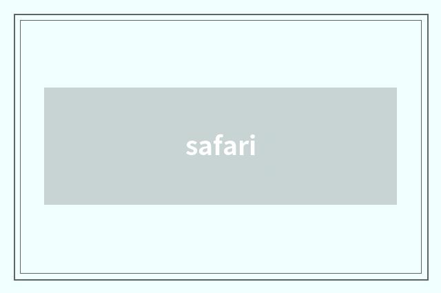 safari