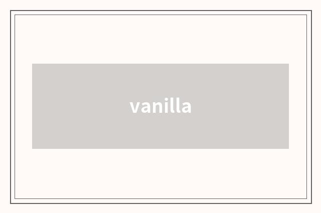 vanilla