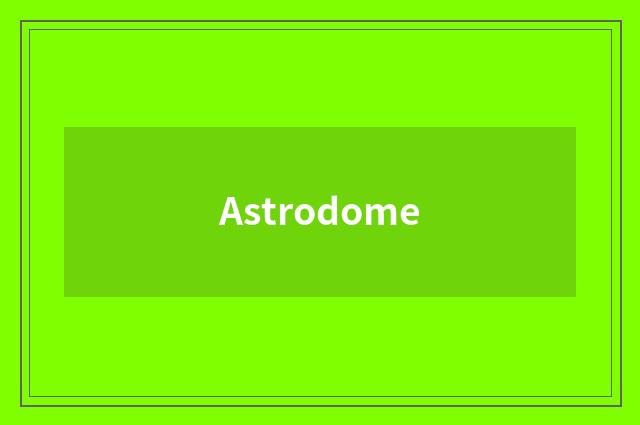 Astrodome