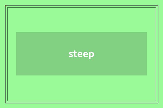 steep