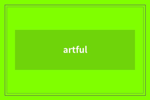 artful