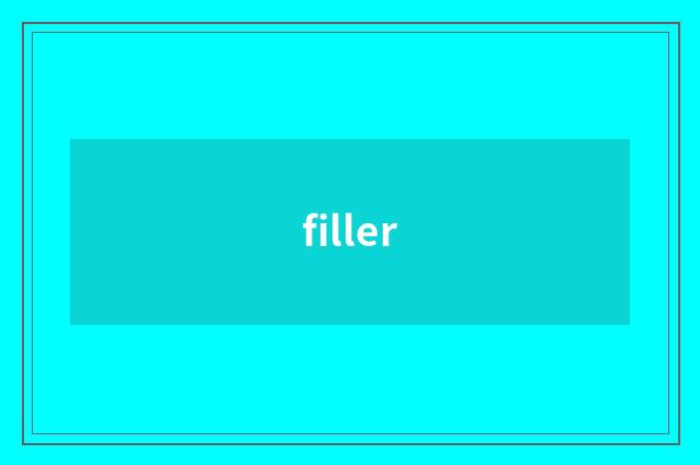 filler