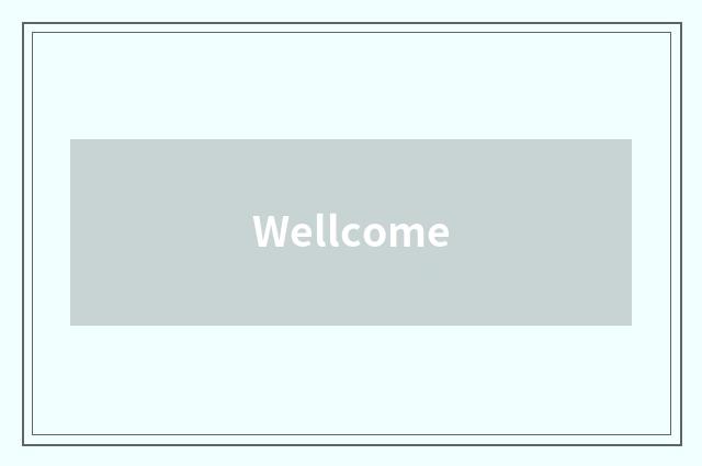 Wellcome
