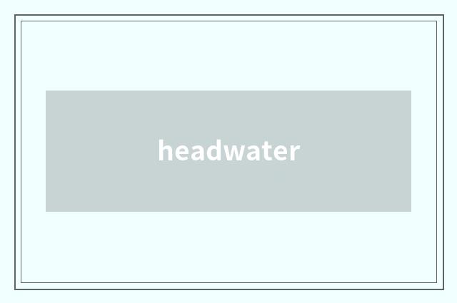 headwater