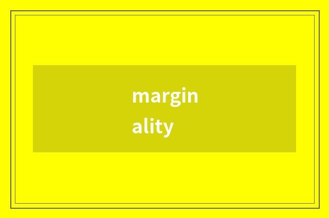 marginality