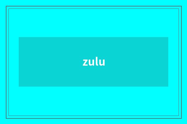 zulu