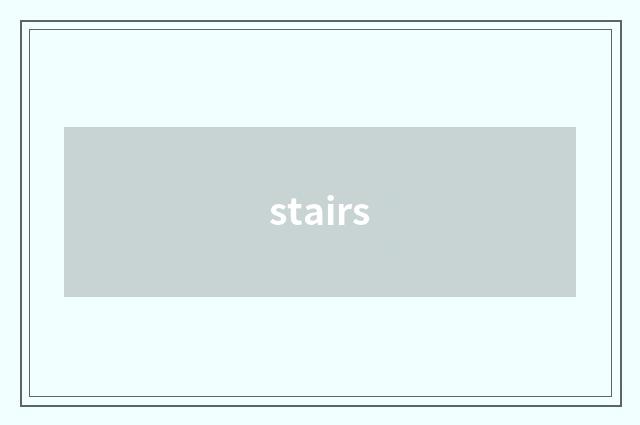 stairs