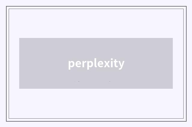 perplexity