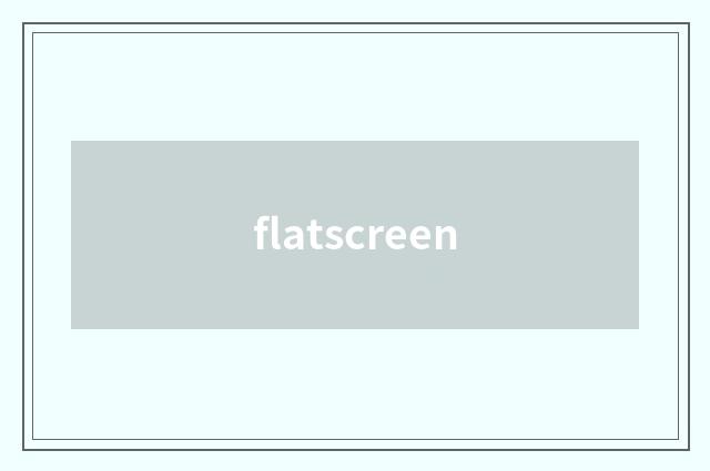flatscreen