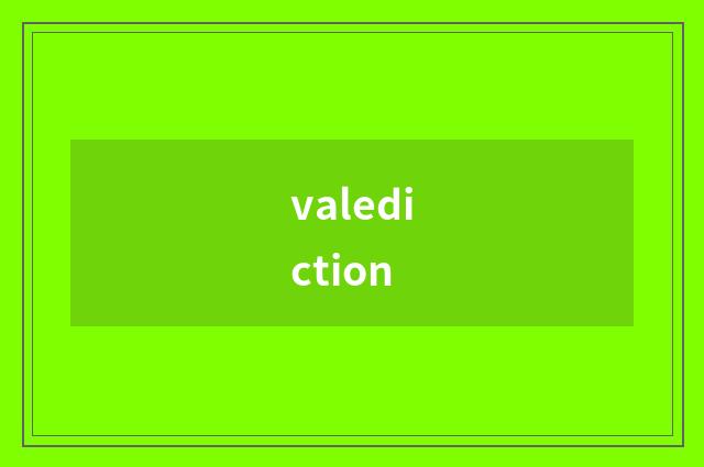 valediction