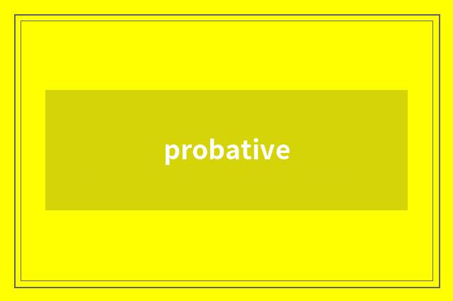 probative