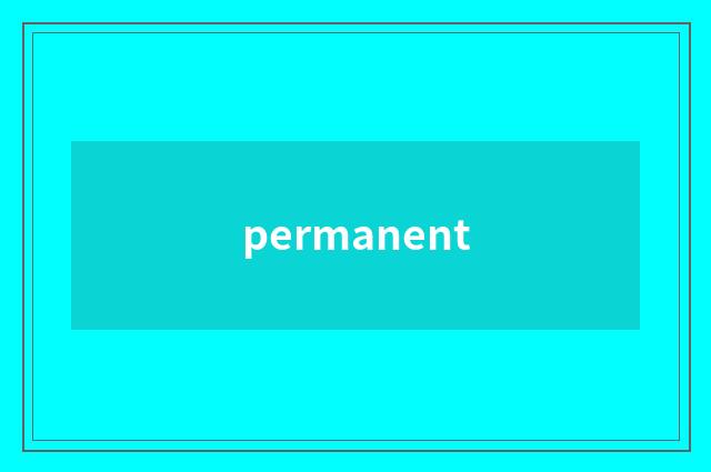 permanent