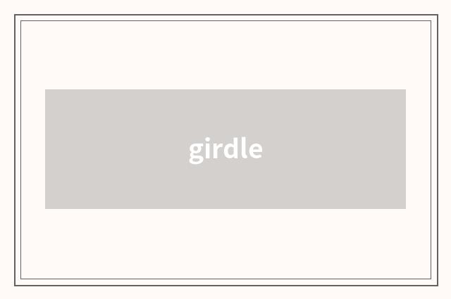 girdle