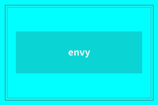 envy