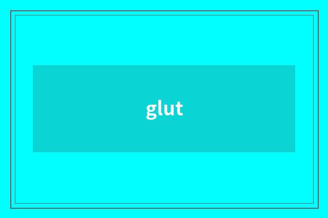 glut