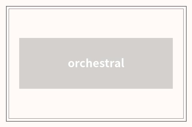 orchestral