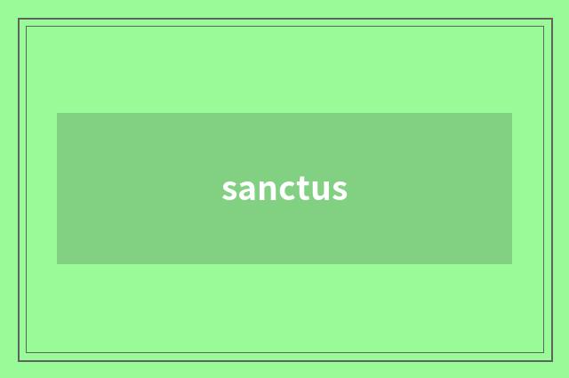 sanctus