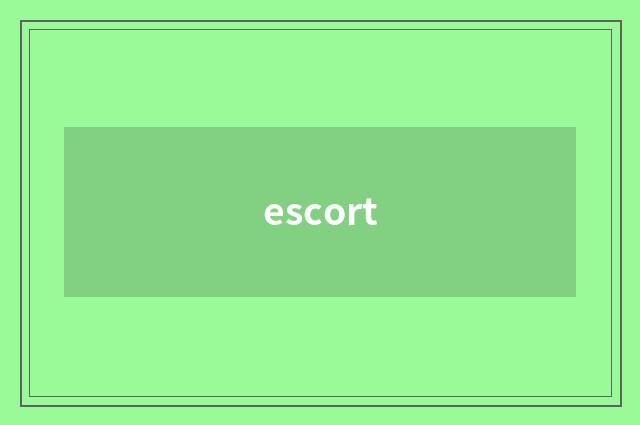 escort