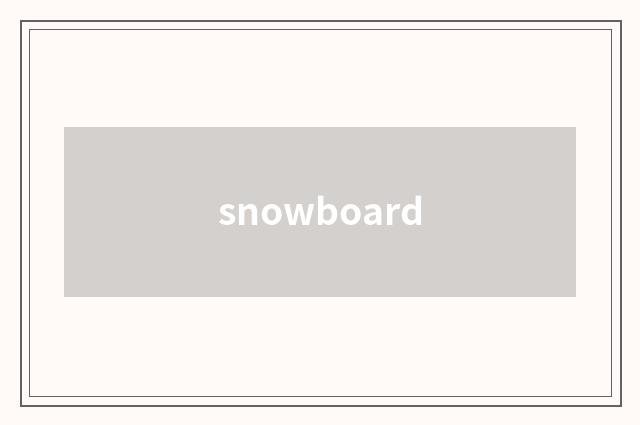 snowboard