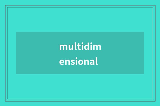 multidimensional