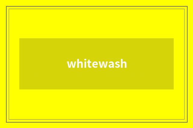 whitewash