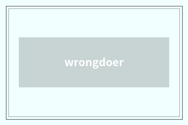 wrongdoer