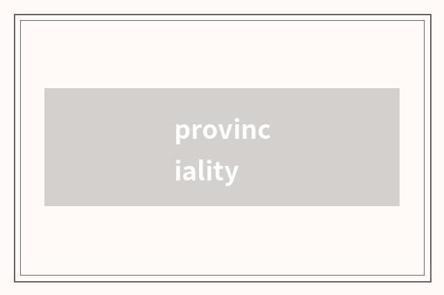 provinciality