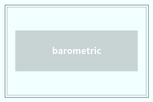 barometric