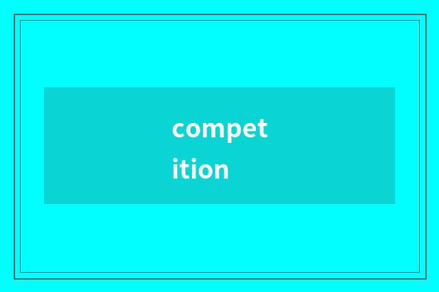 competition