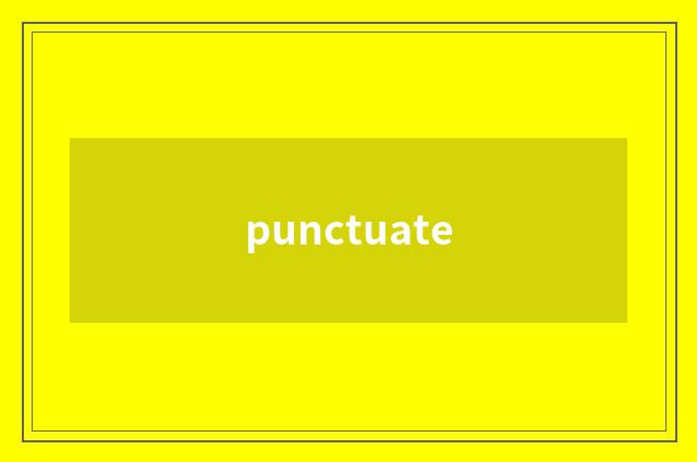 punctuate