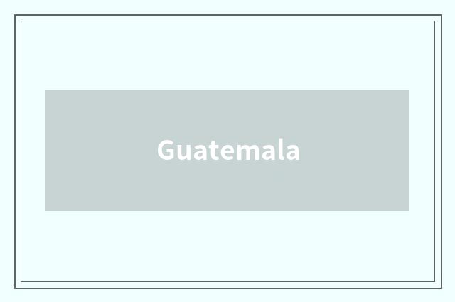 Guatemala