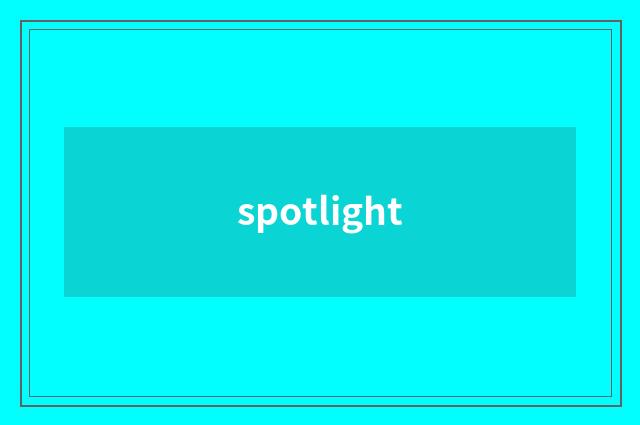 spotlight