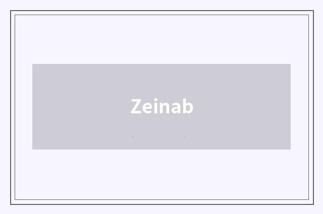 Zeinab