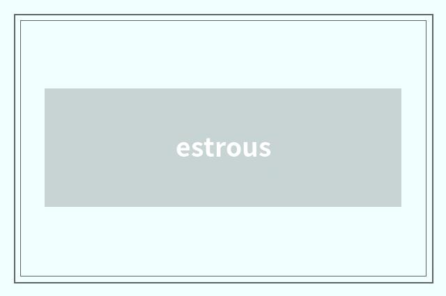 estrous