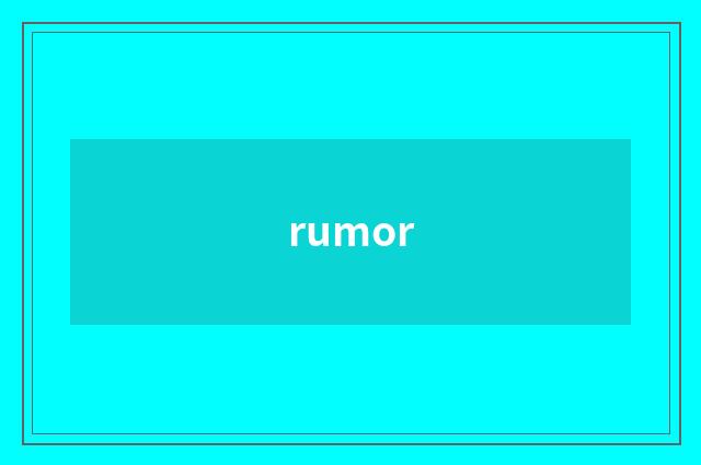 rumor