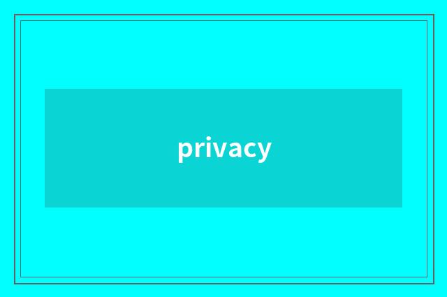 privacy