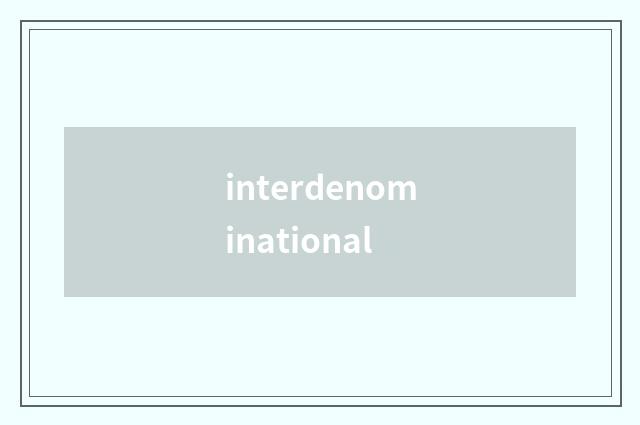 interdenominational