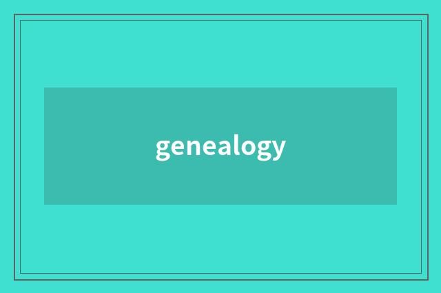 genealogy