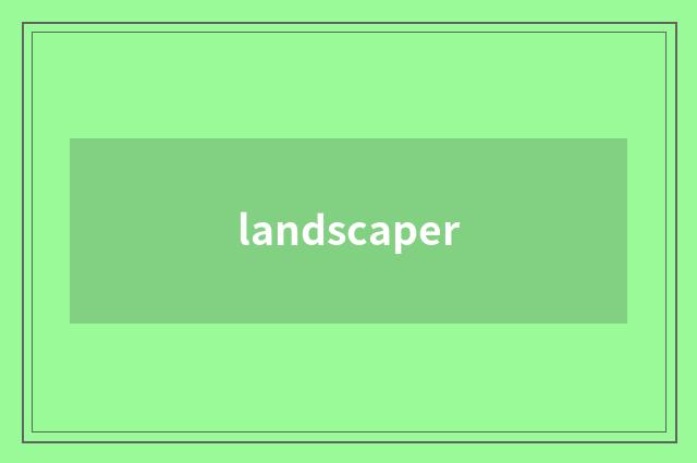 landscaper