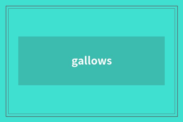 gallows