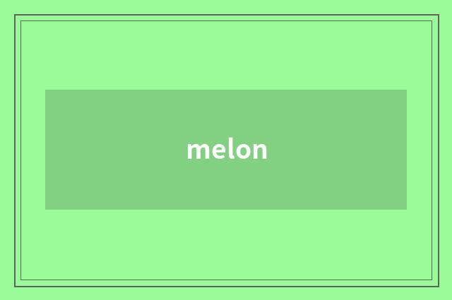 melon