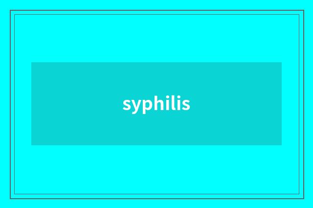 syphilis