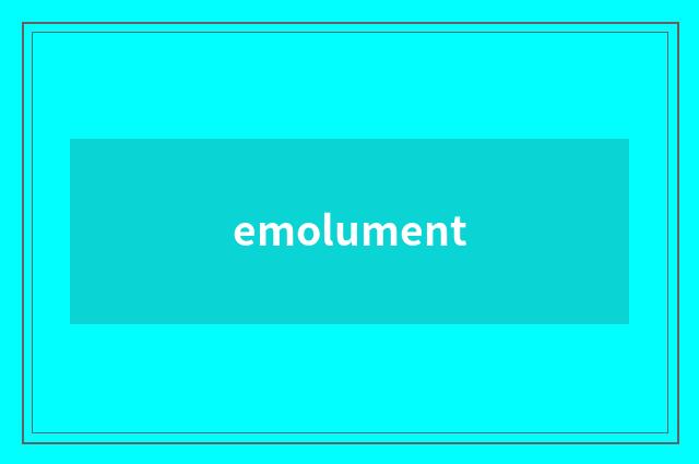 emolument