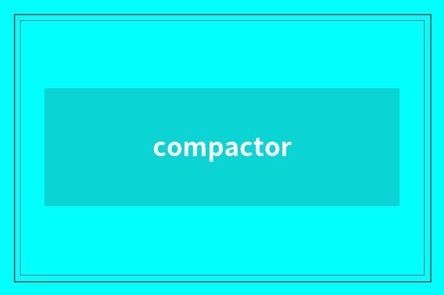 compactor