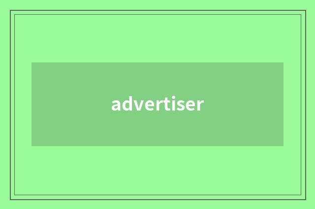 advertiser