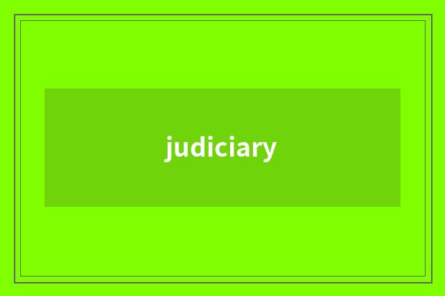 judiciary